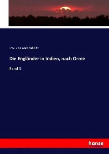 Die Engländer in Indien, nach Orme Band 3 3814