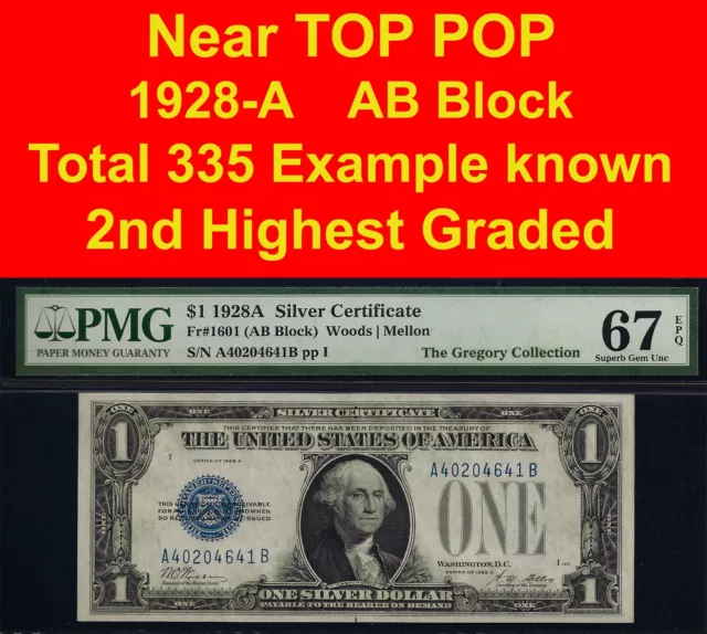 1928A $1 Silver Certificate PMG 67EPQ 2nd highest graded AB block total 335 knwn