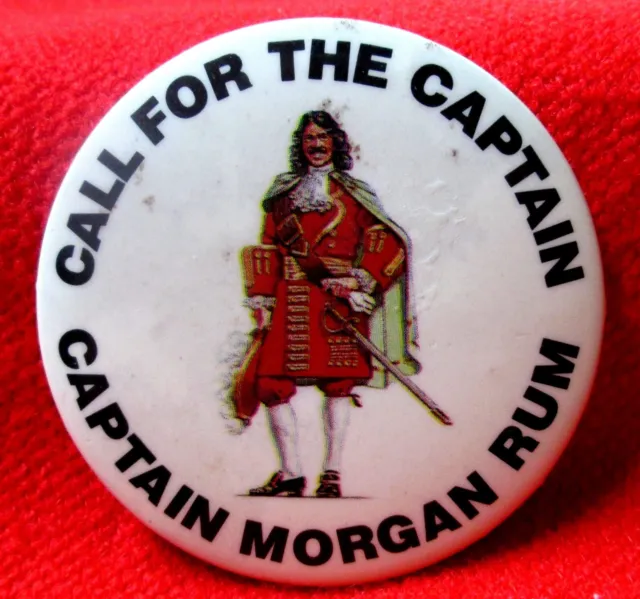 Captain Morgan Rum Pinback Call for the Captain wdc1