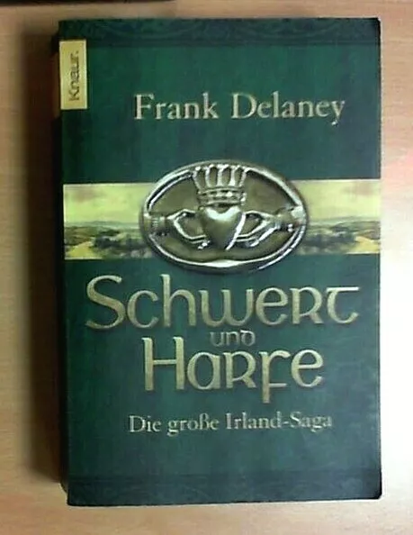 Schwert und Harfe - Frank Delaney | 2007 | Taschenbuch | Zustand Gut |