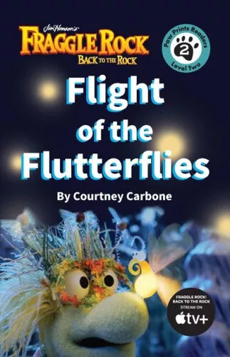FLIGHT OF THE Flutterflies (Fraggle Rock: Back to the Rock) by Carbone ...