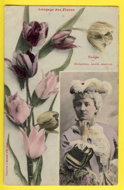 cpa BERGERET & cie à NANCY Ecrite en 1905 FEMME Langage des FLEURS "TULIPE"