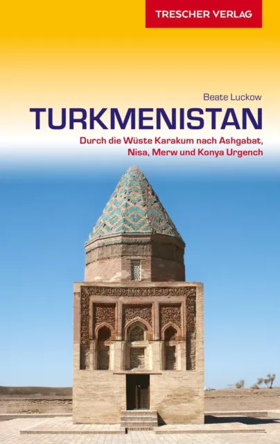 Reiseführer Turkmenistan Beate Luckow