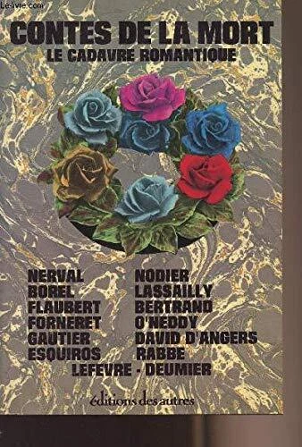 Contes de la mort: Le cadavre romantique (Chime?res) (French Edition) Book The