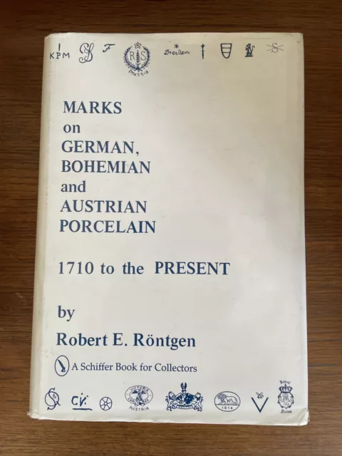 Marks on German, Bohemian and Austrian Porcelain by Robert Rontgen 1981 1710