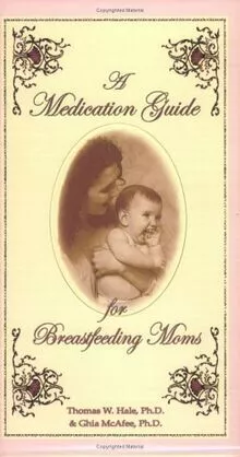 A Medication Guide for Breastfeeding Moms de Hale, Thomas ... | Livre | état bon