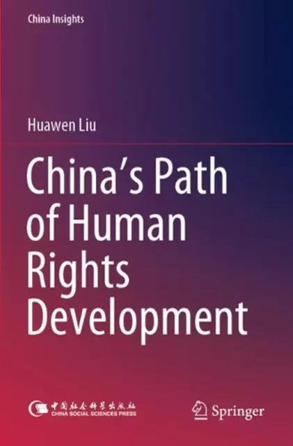 Chinas Path of Human Rights Development by Huawen Liu (English) Paperback Book