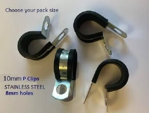 10mm RUBBER LINED P CLIPS 8mm holes Stainless steel Choose pack size (O-STK)