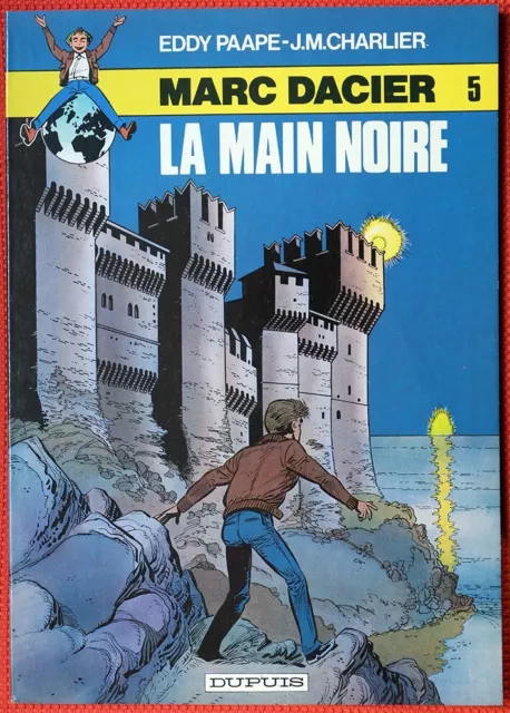 Eddy Paape / Marc Dacier / La Main Noire / 1980 Comme Neuf