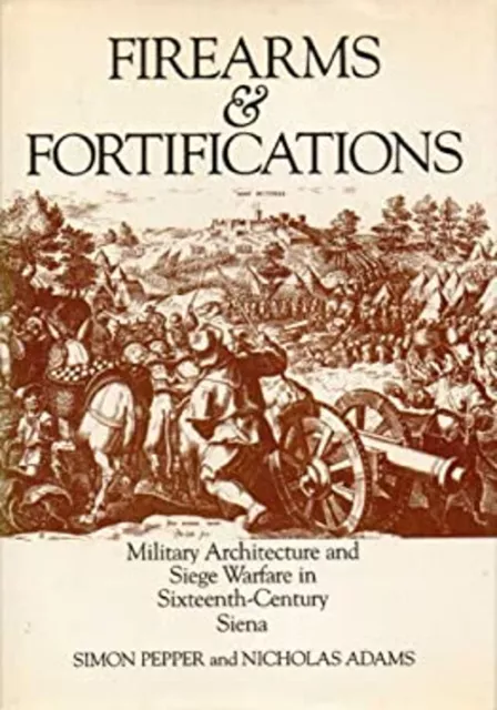 Firearms and Fortifications : Military Architecture and Siege War