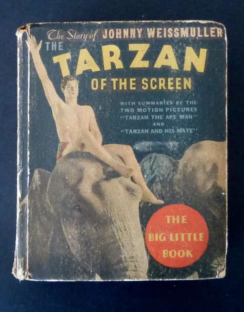 BIG LITTLE BOOK JOHNNY WEISSMULLER as TARZAN of the SCREEN WHITMAN 1934 #778