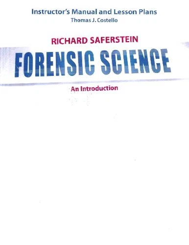 INSTRUCTORS MANUAL AND LESSON PLANS TO ACCOMPANY FORENSIC By Thomas J. Costello