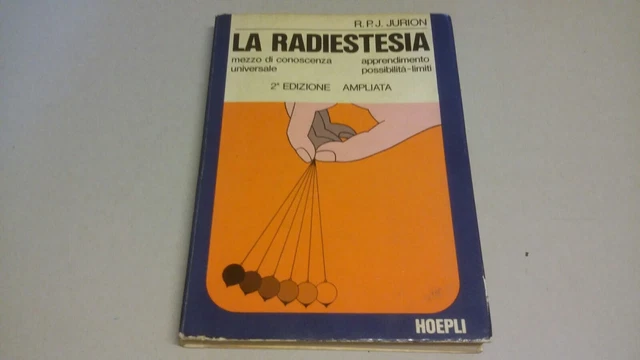 Jurion R.P.J. La radiestesia. Hoepli 1974, 30n22