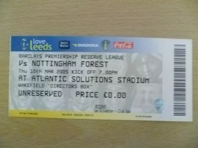 Tickets/ Stubs Reserve League 2005- LEEDS UNITED v NOTTINGHAM FOREST, 10 March