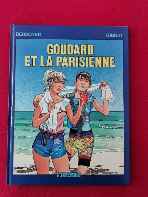 770. Goudard 4 - Goudard et la parisienne - EO 1984 - Gibrat . Berroyer