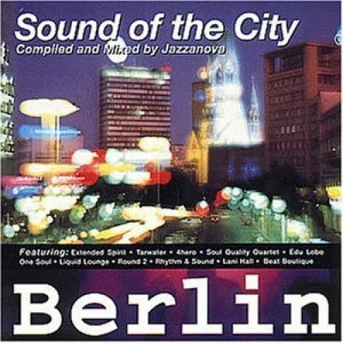 Sound of the City 3-Berlin (comp./mixed by Jazzanova) Extended Spirit, Ta.. [CD]