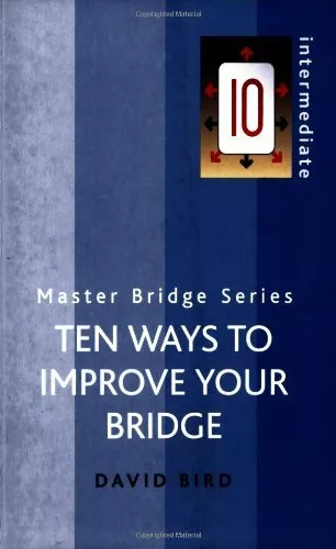 Ten Ways To Improve Your Bridge (Master Bridge (Cassell)),David Bird