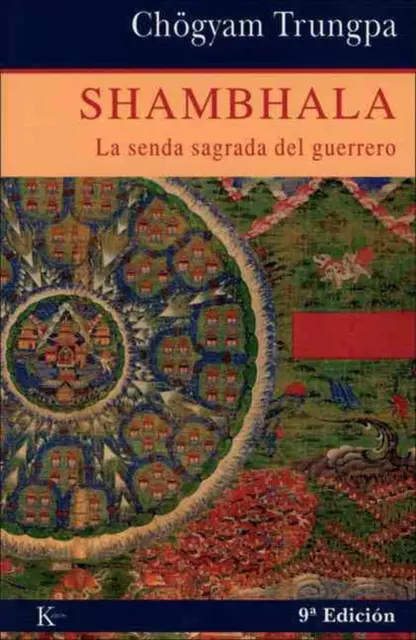 Shambhala: La Senda Sagrada del Guerrero by Ch?gyam Trungpa (Spanish) Paperback
