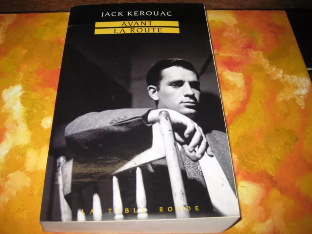 Jack KEROUAC: avant la route