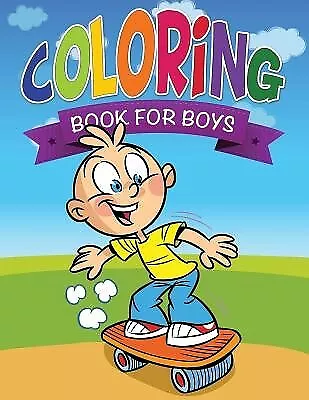 Coloring Book for Boys by Speedy Publishing LLC -Paperback