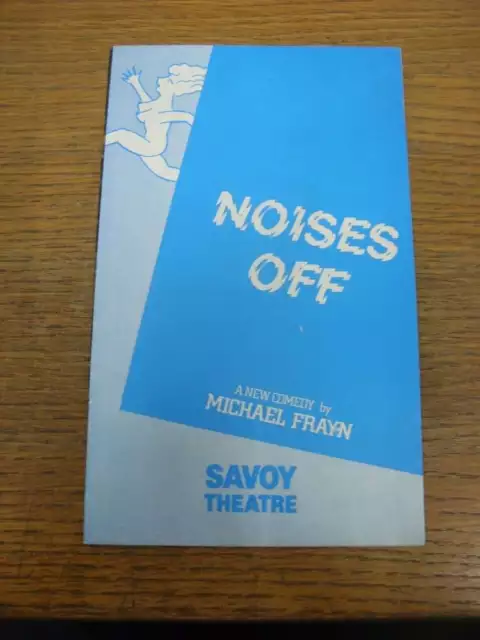 Aug-1982 Theatre Programme: Noises Off, A New Comedy by Michael Frayn [At Savoy