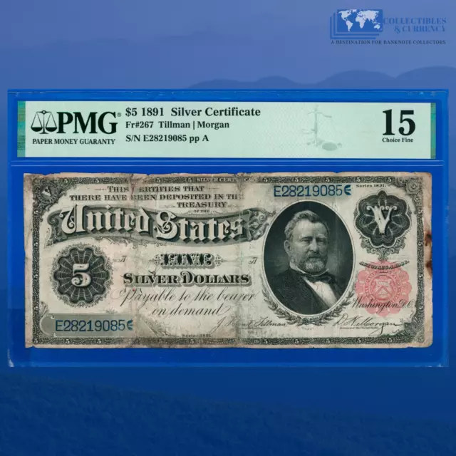 Fr.267 1891 $5 Five Dollars Silver Certificate "GRANT" , PMG 15 Comment #19085