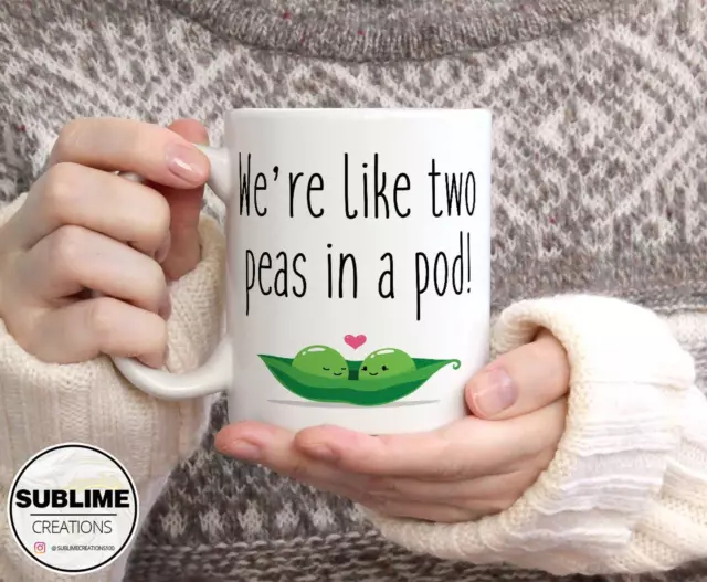 We're Like Two Peas In A Pod Cute Funny Coffee Tea Cup Gift For Him Her