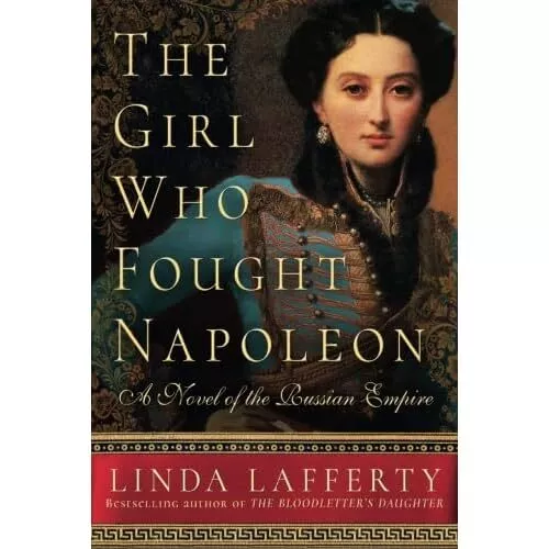 The Girl Who Fought Napoleon: A Novel of the Russian Em - Paperback NEW Linda La