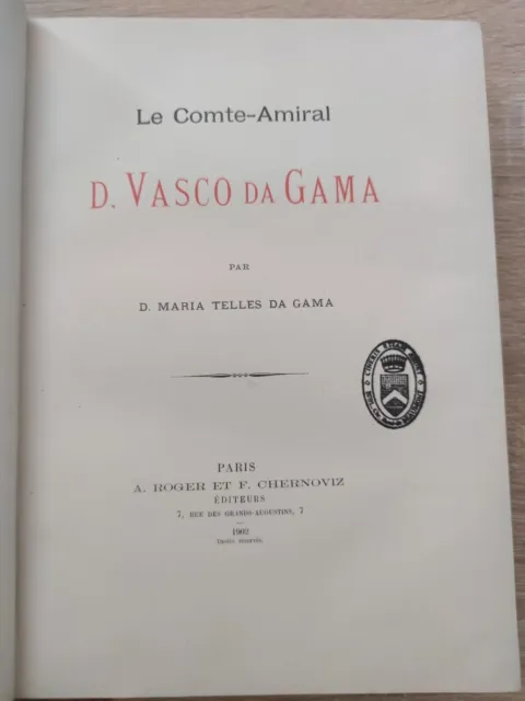 Le Comte-Amiral D. Vasco Da Gama 1902 / Format In-4