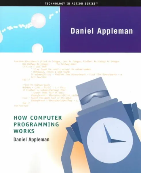How Computer Programming Works, Paperback by Appleman, Daniel, Used Good Cond...