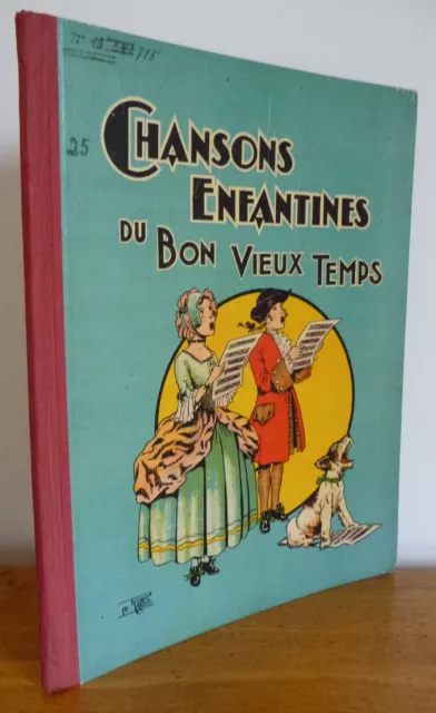 CHANSONS ENFANTINES du BON VIEUX TEMPS (Illustrations et accompagnement Piano)