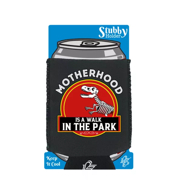 Motherhood Walk In The Park Mum Mothers Day Dinosaur - Holders Stubby Holder