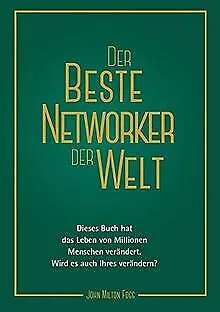 Der Beste Networker der Welt: Dieses Buch hat das Leben ... | Buch | Zustand gut