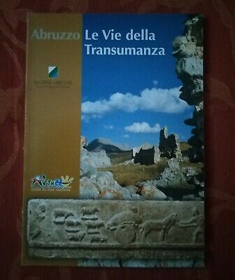 Le Vie Della Transumanza-Abruzzo-La Pastorizia Abruzzese-Storia-Tratturi-Puglia