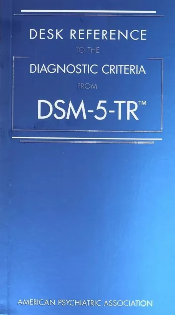 USA ST. DESK REFERENCE TO THE DIAGNOSTIC CRITERIA FROM DSM-5-TR ™ Paperback