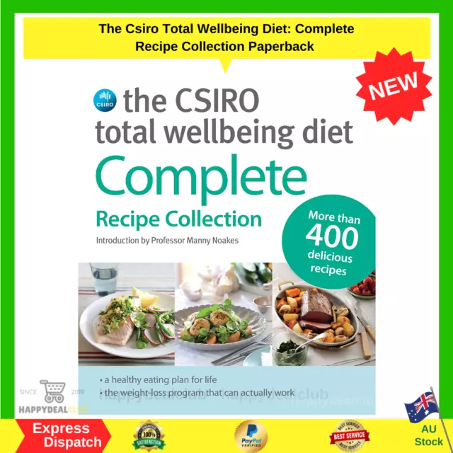 The CSIRO Total Wellbeing Diet: Complete Recipe Collection - Lose Weight NEW AU