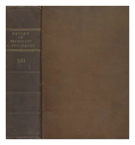 OTTO SCH�LZE & CO Review of neurology and psychiatry - volume XIII 1916 First Ed