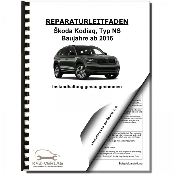 Skoda Kodiaq Typ NS ab 2016 Instandhaltung Inspektion Wartung Reparaturhandbuch