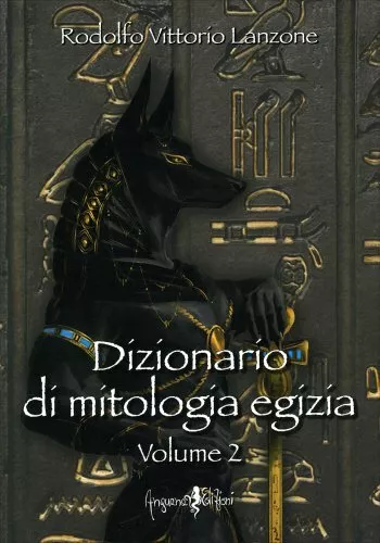 Libro Dizionario Di Mitologia Egizia. Vol. 2 - Rodolfo Vittorio Lanzone