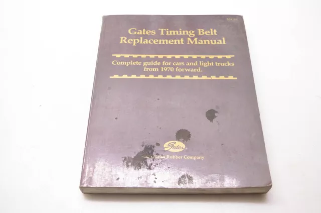 The Gates Rubber Company 428-1471 Gates Timing Belt Replacement Manual