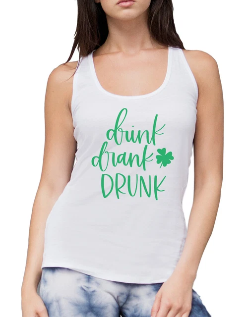 Drink Drank Drunk St Patrick's Day Womens Vest Tank Top Irish St Paddys Day Beer