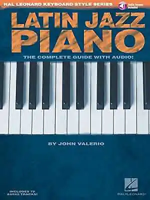 Latin Jazz Piano - The Complete - Paperback, by Valerio John - Acceptable n