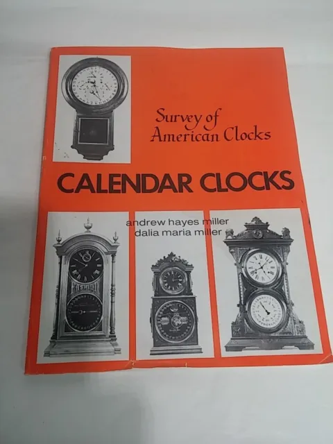 Book  Survey of American Clocks , Calendar Clocks , Andrew / Dahlia Miller
