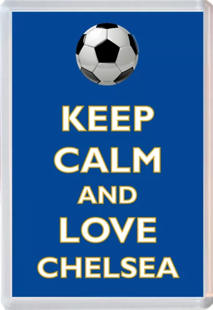 Keep Calm and Love Chelsea - Jumbo Fridge Magnet Football FC Themed Gift