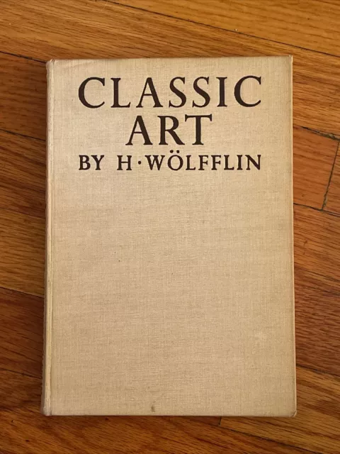 Classic Art An Introduction to the Italian Renaissance by Heinrich Wölfflin 1959