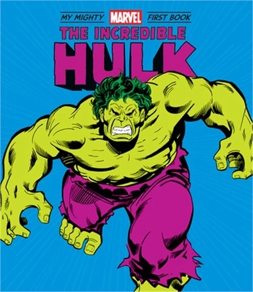 The Incredible Hulk: My Mighty Marvel First Book (Board Book)
