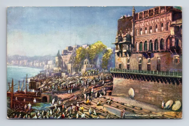 Dassamedh Ghat Benares India Raphael Tuck's Oilette Postcard