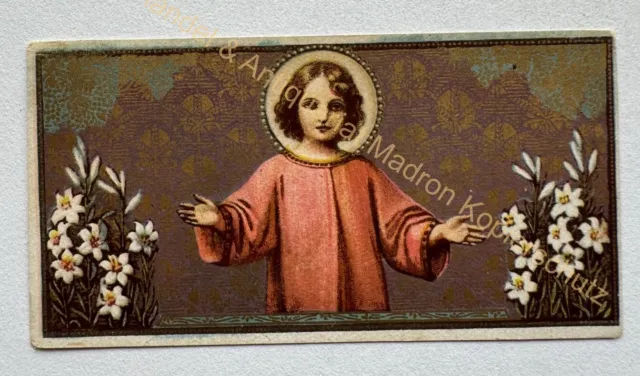 orig. Andachtsbild Heiligenbild alt Gnadenbild um 1890 Jesus Kind