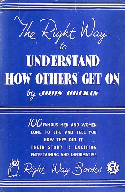 Der richtige Weg, um zu verstehen, wie andere miteinander auskommen (Bücher zum richtigen Weg). von John Hockin