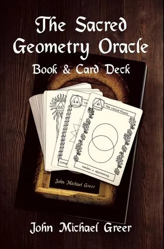 Sacred Geometry Oracle Book and Card Deck by John Michael Greer 9781912807192
